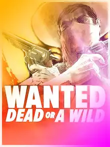 Wanted Dead A Wild